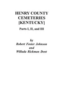 Henry County [Kentucky] Cemeteries - Johnson Robert Foster