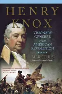 Henry Knox - Mark Puls