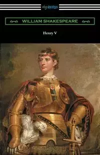 Henry V (Annotated by Henry N. Hudson with an Introduction by Charles Harold Herford) - William Shakespeare