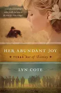 Her Abundant Joy (Texas - Lyn Cote