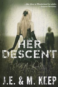 Her Descent - Keep J.E.