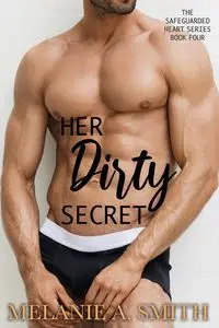 Her Dirty Secret - Melanie Smith A