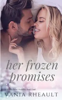 Her Frozen Promises - Vania Rheault