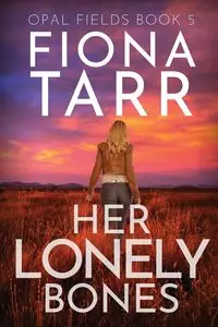 Her Lonely Bones - Fiona Tarr