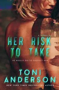 Her Risk To Take - Anderson Toni