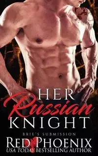 Her Russian Knight - Phoenix Red