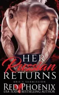 Her Russian Returns - Phoenix Red