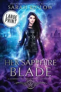 Her Sapphire Blade - Sarah Biglow