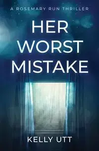 Her Worst Mistake - Kelly Utt