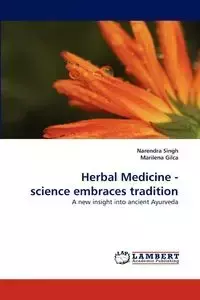 Herbal Medicine - Science Embraces Tradition - Singh Narendra