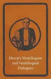 Hercat's Ventriloquist and Ventriloquial Dialogues - Anon