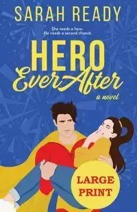 Hero Ever After - Sarah Ready