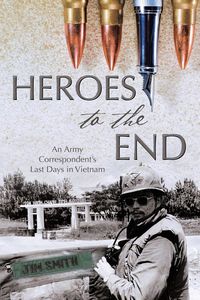 Heroes to the End - Jim Smith