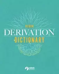 Heron Derivation Dictionary - Books Heron