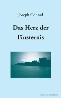 Herz der Finsternis - Conrad Joseph