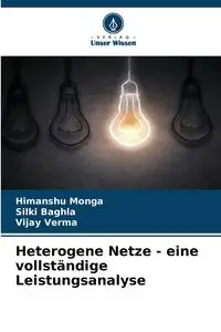 Heterogene Netze - eine vollständige Leistungsanalyse - Monga Himanshu