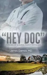 "Hey Doc" - James Damos M.D.