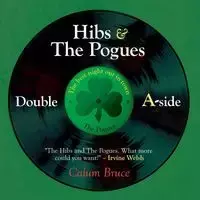 Hibs &  The Pogues - Bruce Calum