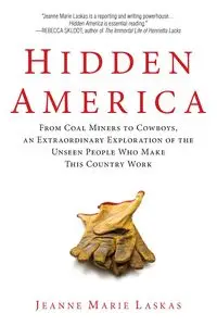 Hidden America - Jeanne Marie Laskas