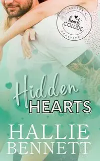 Hidden Hearts - Bennett Hallie