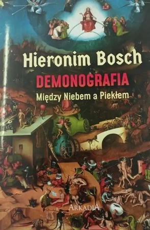 Hieronim Bosch. Demonografia - Luba Ristujczina