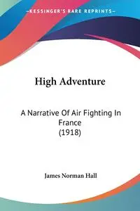 High Adventure - James Norman Hall