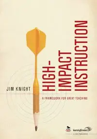 High-Impact Instruction - Jim Knight