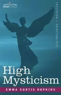 High Mysticism - Emma Curtis Hopkins