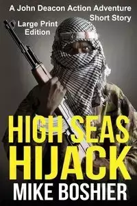 High Seas Hijack - Mike Boshier