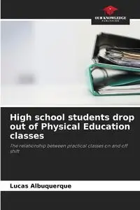 High school students drop out of Physical Education classes - Lucas Albuquerque