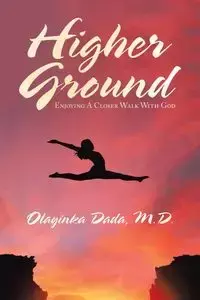 Higher Ground - Dada M.D. Olayinka