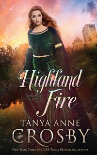 Highland Fire - Tanya Anne Crosby