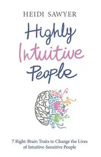 Highly Intuitive People - Heidi Sawyer