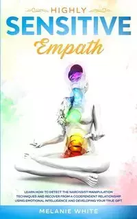 Highly Sensitive Empath - Melanie White