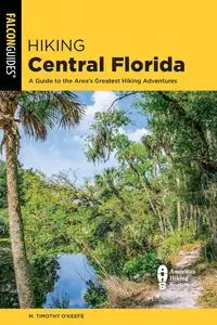 Hiking Central Florida - Timothy O'Keefe M.