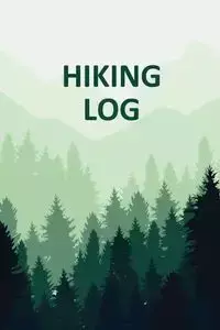 Hiking Log Book - Teresa Rother