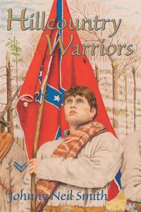 Hillcountry Warriors - Johnny Neil Smith