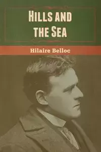 Hills and the Sea - Belloc Hilaire