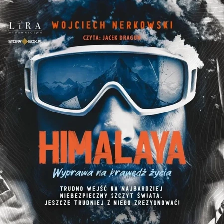 Himalaya. Wyprawa na krawędź życia audiobook - Wojciech Nerkowski