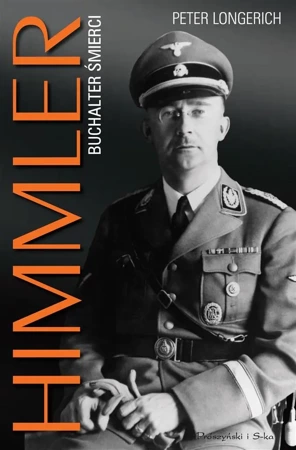 Himmler. Buchalter śmierci - Peter Longerich, Jarosław Skowroński