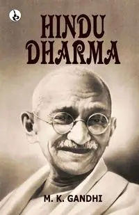 Hindu Dharma - Gandhi M. K.