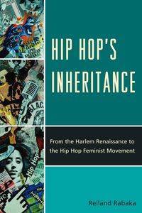 Hip Hop's Inheritance - Rabaka Reiland