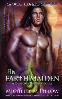 His Earth Maiden - Pillow Michelle M.