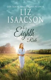 His Eighth Ride - Liz Isaacson