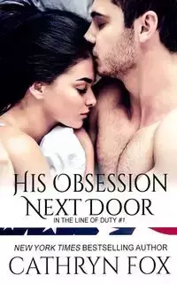 His Obsession Next Door - Cathryn Fox