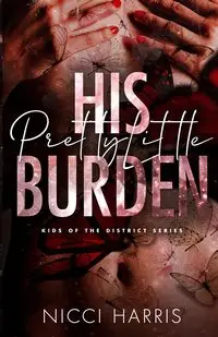 His Pretty Little Burden - Harris Nicci