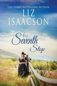 His Seventh Stop - Liz Isaacson