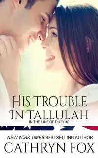 His Trouble in Tallulah - Cathryn Fox