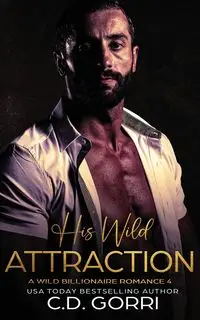 His Wild Attraction - Gorri C.D.