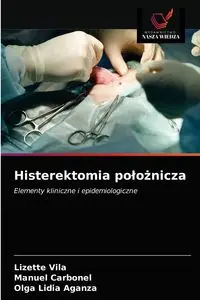 Histerektomia położnicza - Lizette Vilá